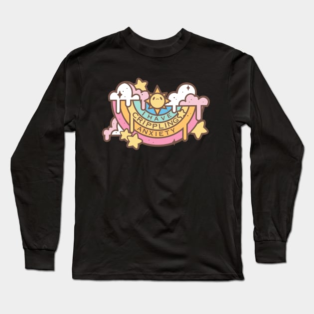 I Have Crippling Anxiety Long Sleeve T-Shirt by Void Dust